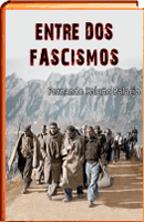 ENTRE DOS FASCISMOS